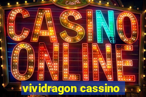 vividragon cassino